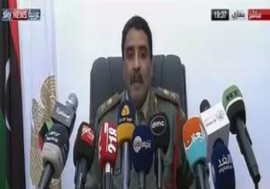 متحدث الجيش الليبى:نفذنا ضربات جوية على مخازن أسلحة تابعة لميليشيات طرابلس